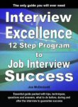 Interview Excellence: 12 step program to job interview success