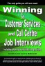 Winning at Customer Services and Call Centre Job Interviews